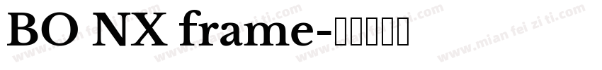 BO NX frame字体转换